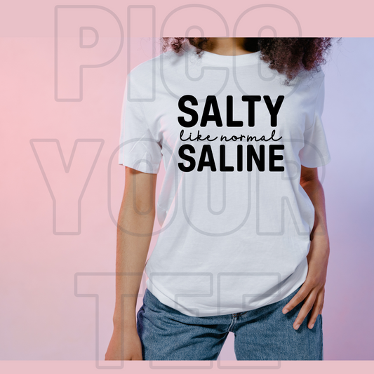 Salty Like Normal Saline